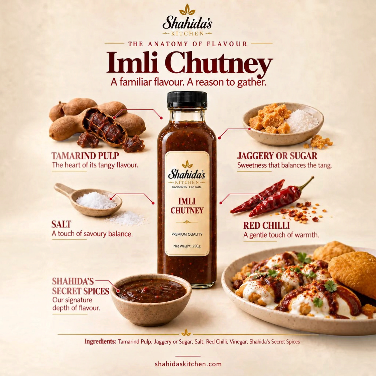 Shahida's Kitchen Imli Chutney ingredients: tamarind pulp, jaggery or sugar, salt, red chilli and secret spices